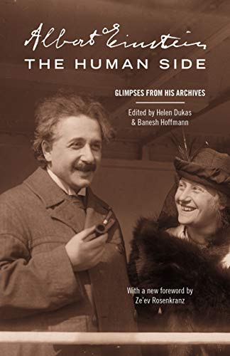 Albert Einstein, the Human Side: Glimpses from His Archives von Princeton University Press